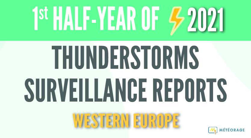 Thunderstorms Lightning REports 1st half-year 2021